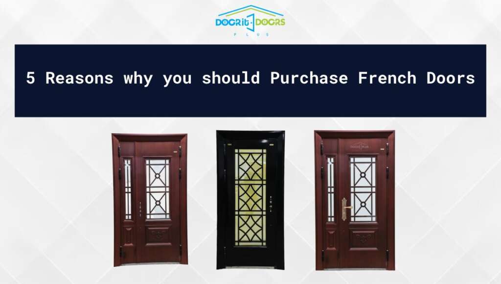 reasons why you should purchage french doors